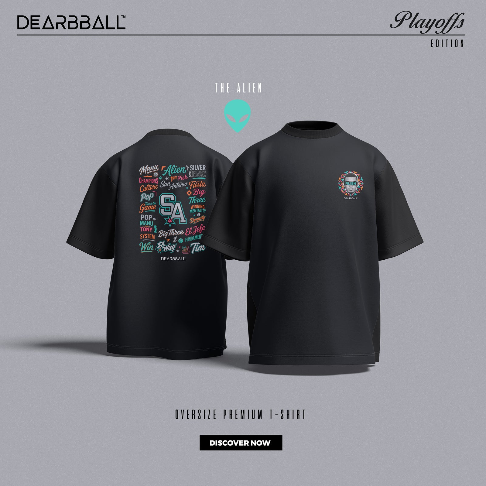 DearBBall T-Shirt Oversized Premium - ALIEN San Antonio Words Matter Edition