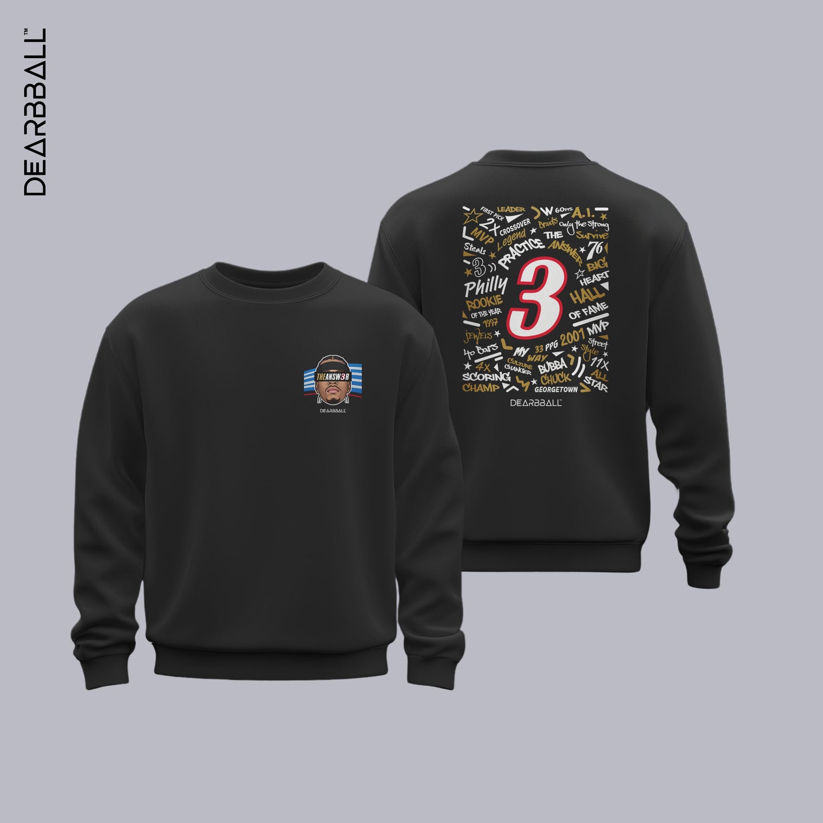 DearBBall Premium Sweatshirt - TheAnswer 3 Words Matter Edition