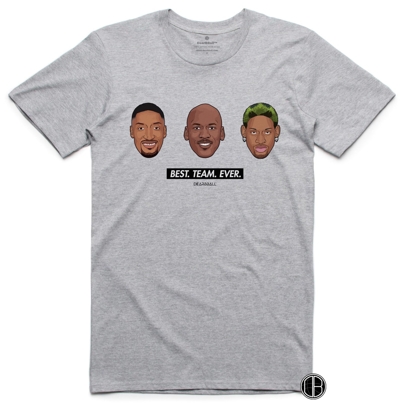 DearBBall T-Shirt - Best Team Ever Edition