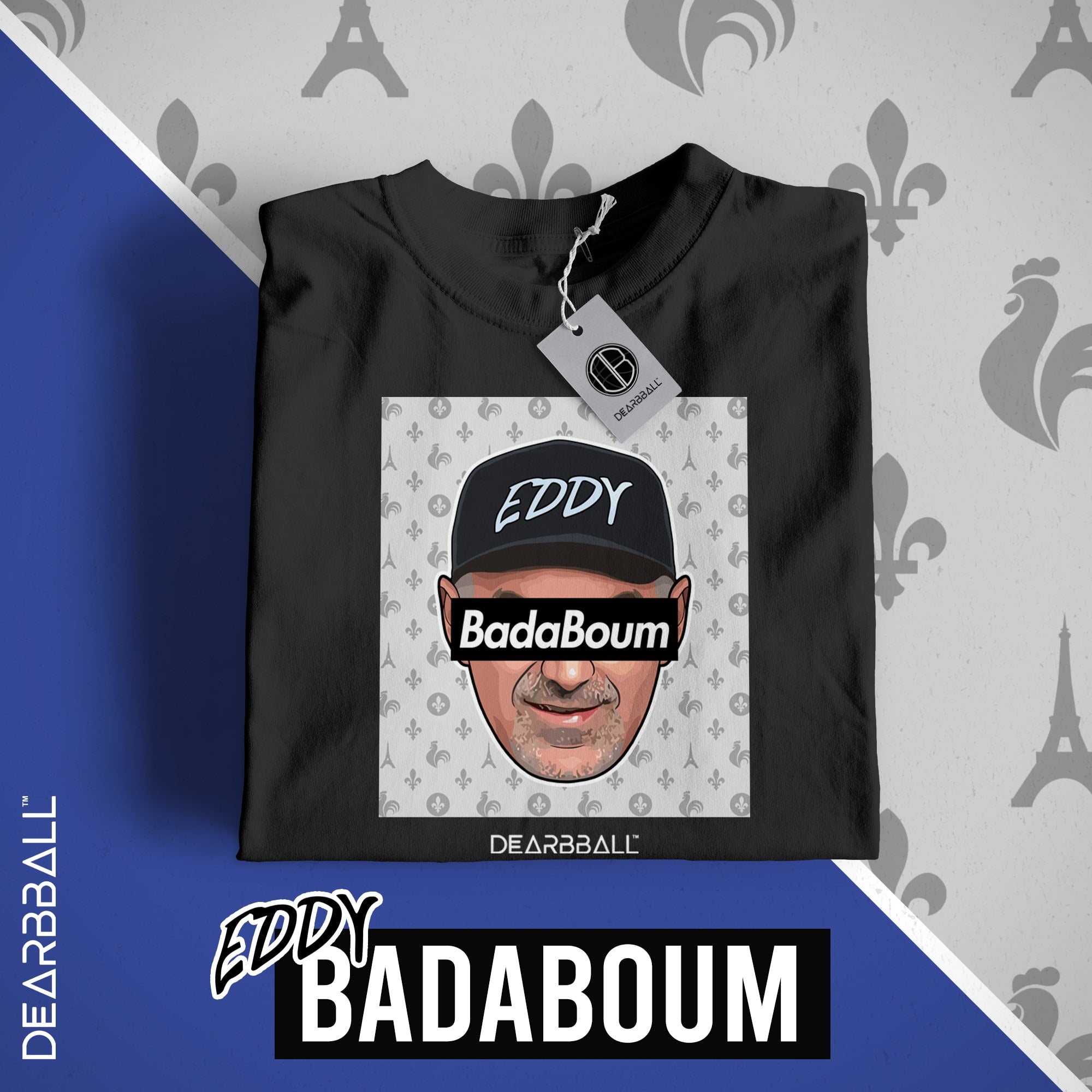 DearBBall T-Shirt - BadaBoum France Royauté Edition