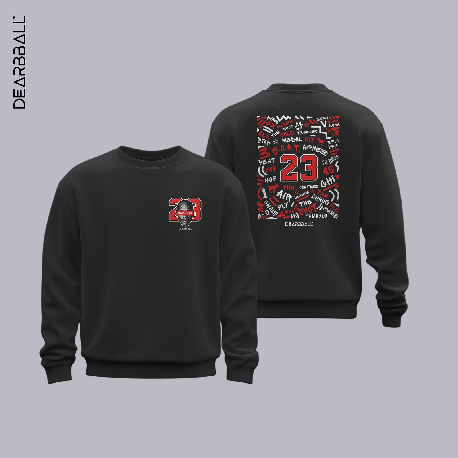 DearBBall Sweat Premium - TheGOAT 23 Words Matter Edition