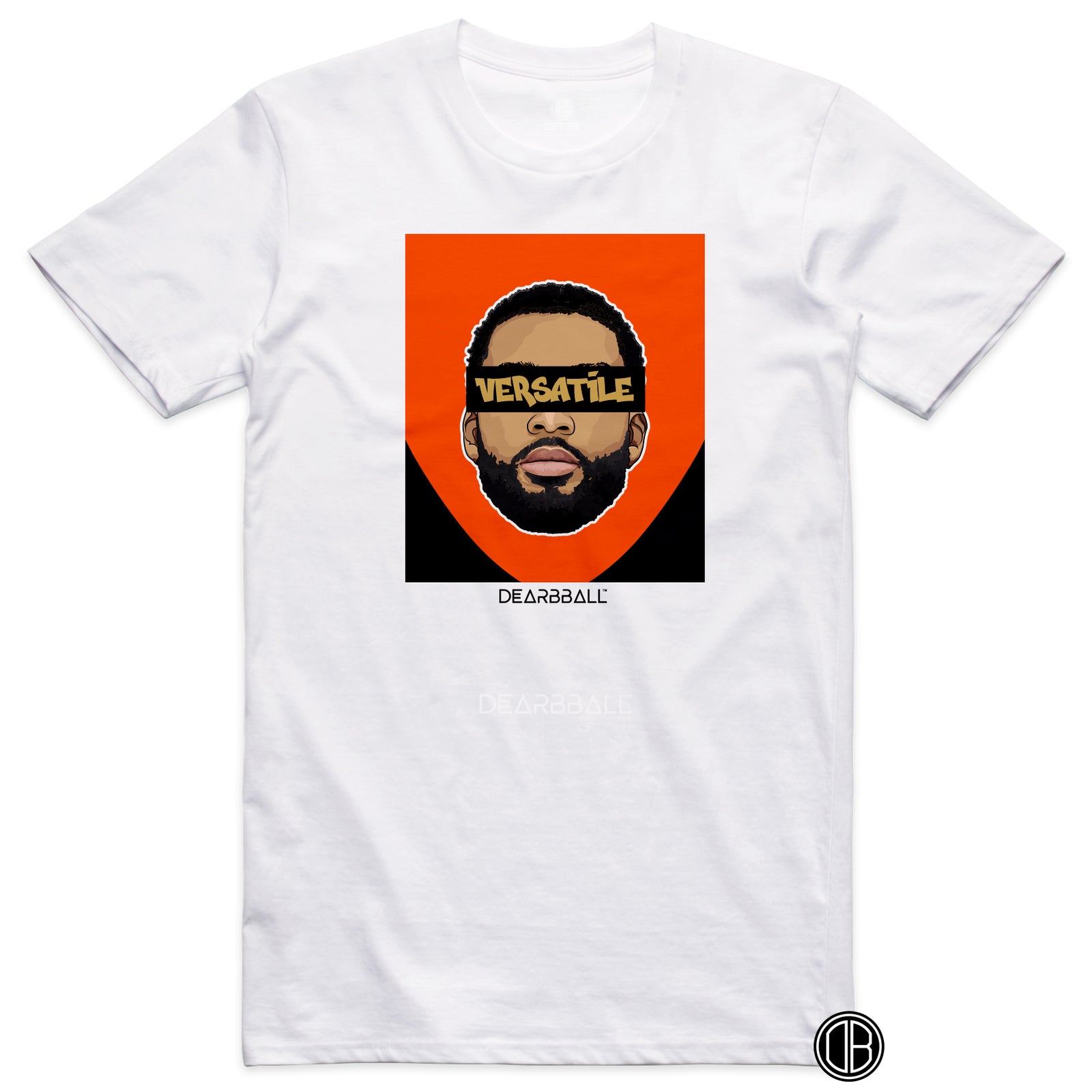DearBBall T-Shirt - TaShawn VERSATILE Edition