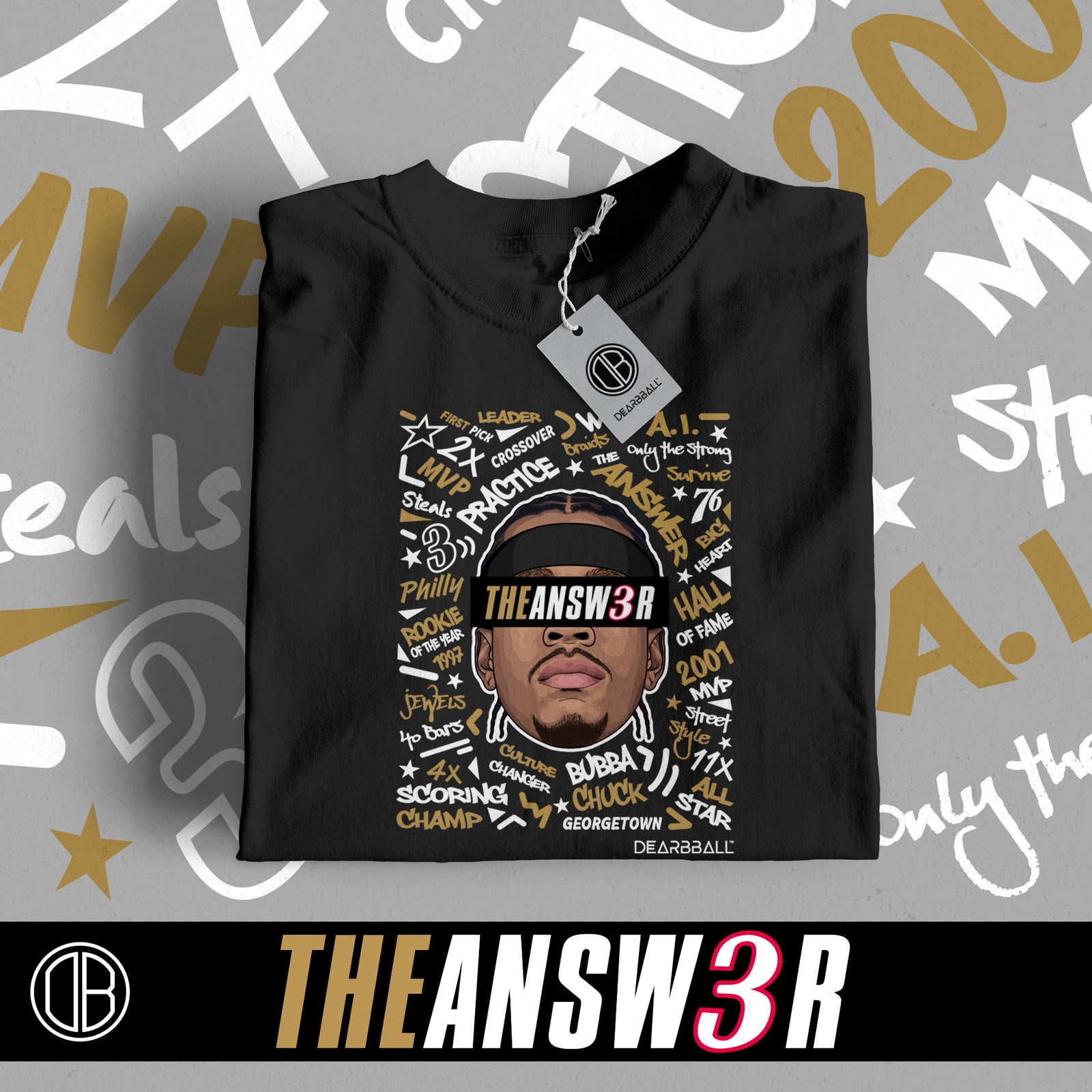DearBBall T-skjorte - TheANSWER 3 Words Matter Utgave