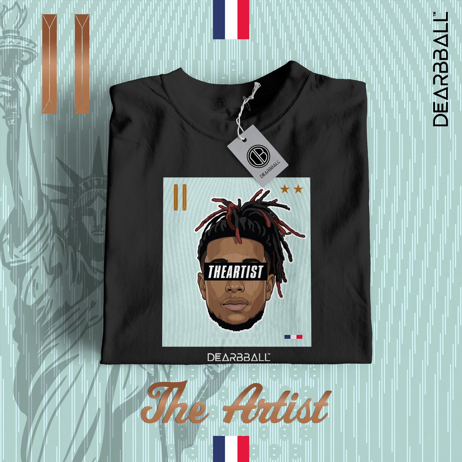DearBBall T-Shirt - TheARTIST Liberty Statue CDM Edition
