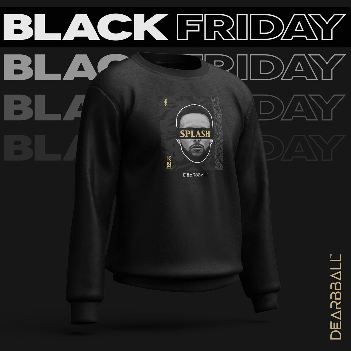 DearBBall Sweatshirt - SPLASH Black &amp; Gold Luxury Edition