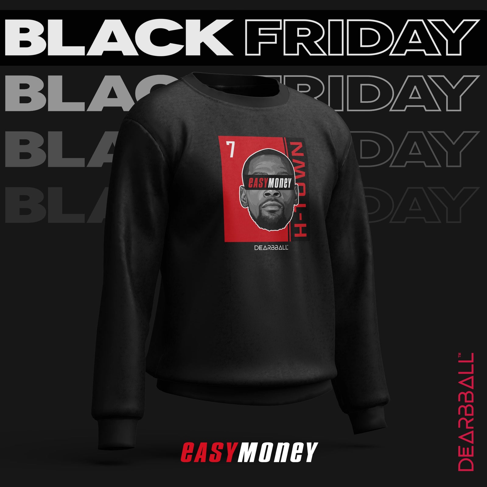 DearBBall Sweatshirt - EasyMoney H-TOWN Red Edition