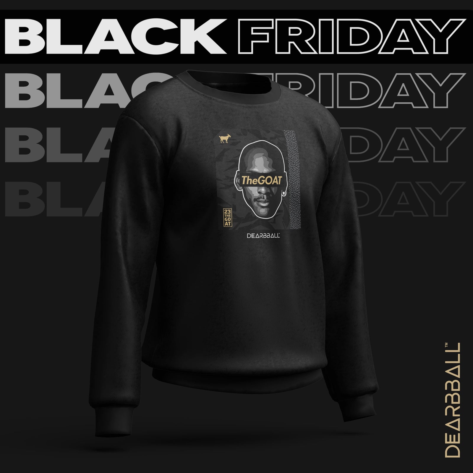 DearBBall Sweatshirt - TheGOAT Black & Gold Luxury Edition