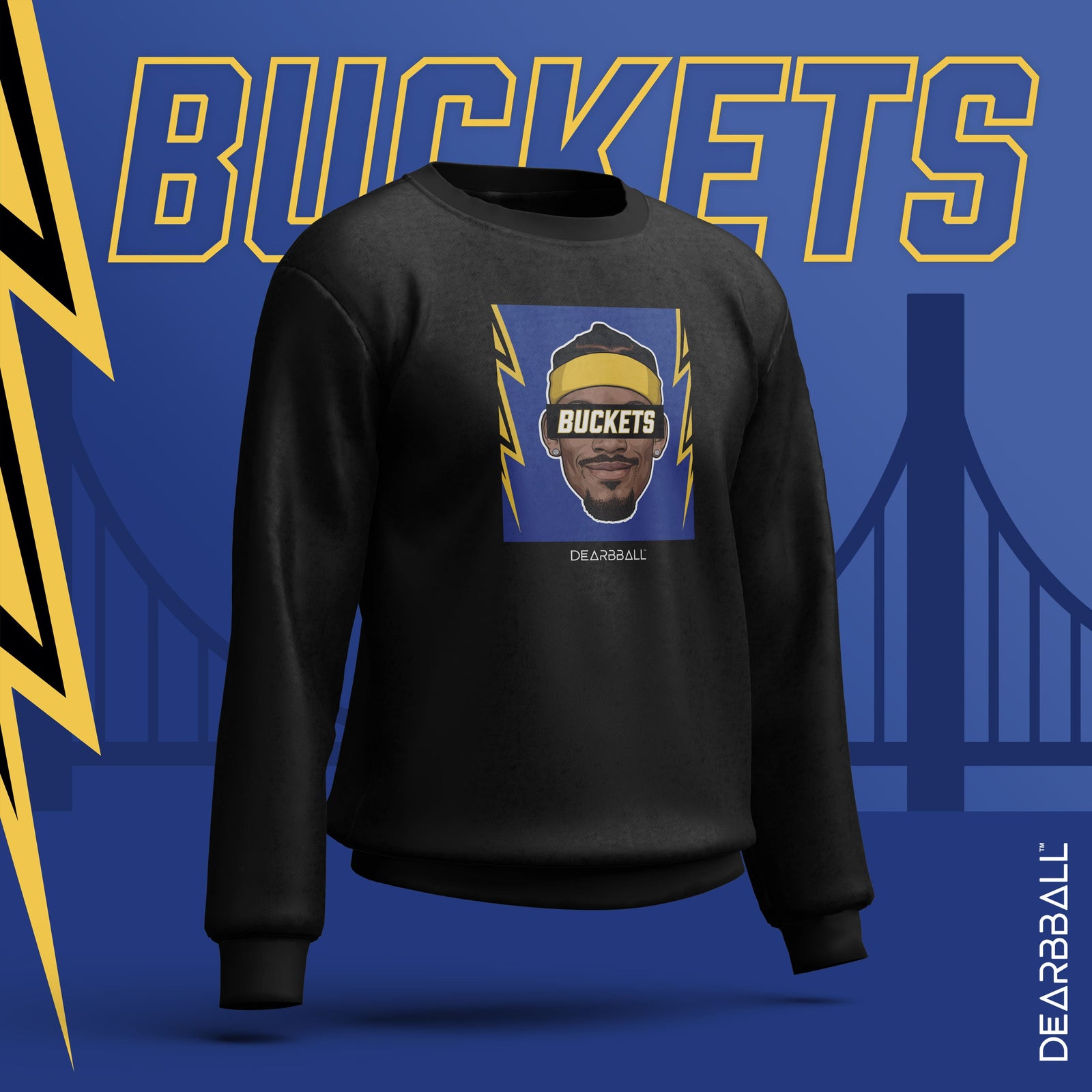 DearBBall Sweatshirt - BUCKETS GSW Edition