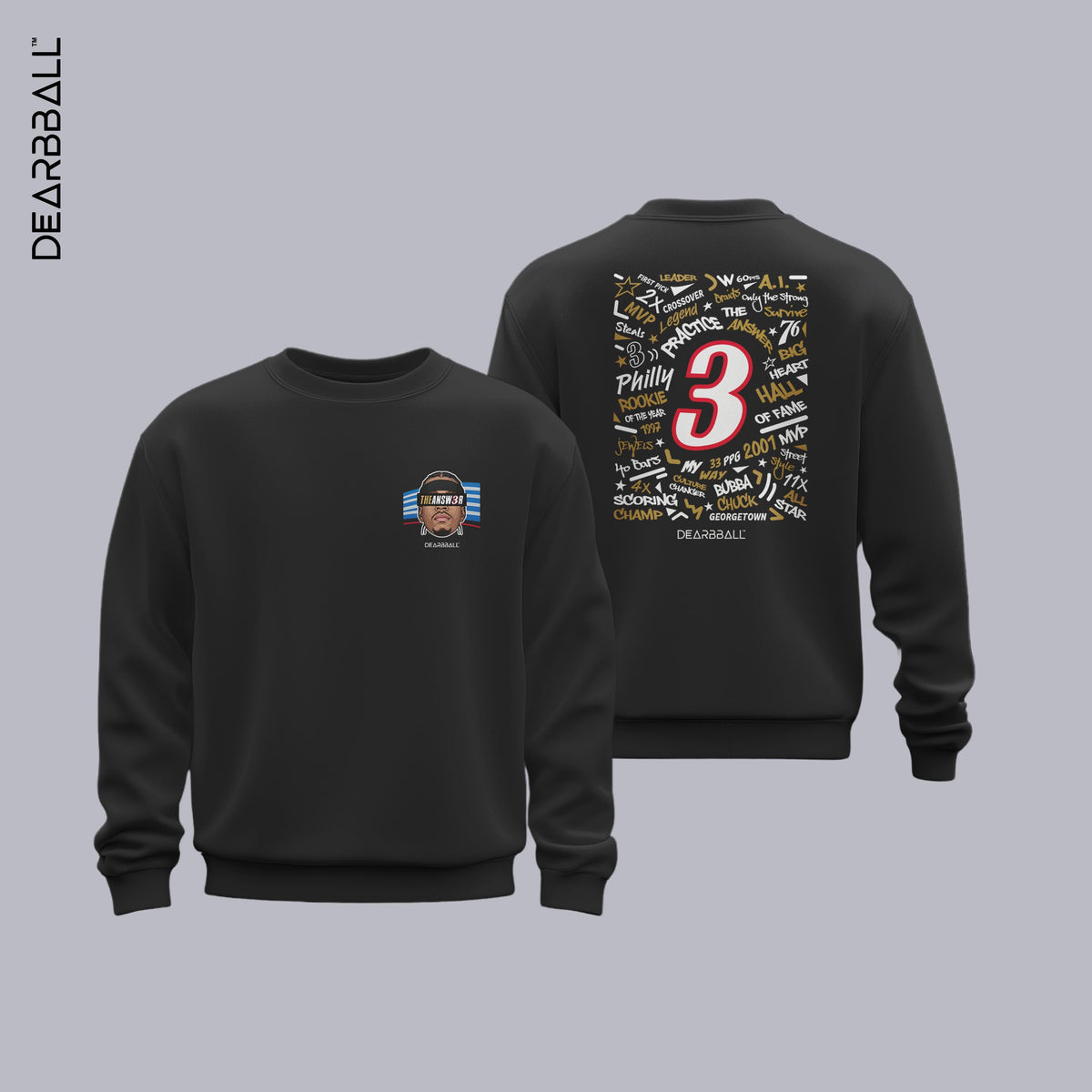 DearBBall Premium Sweatshirt - TheAnswer 3 Words Matter Edition