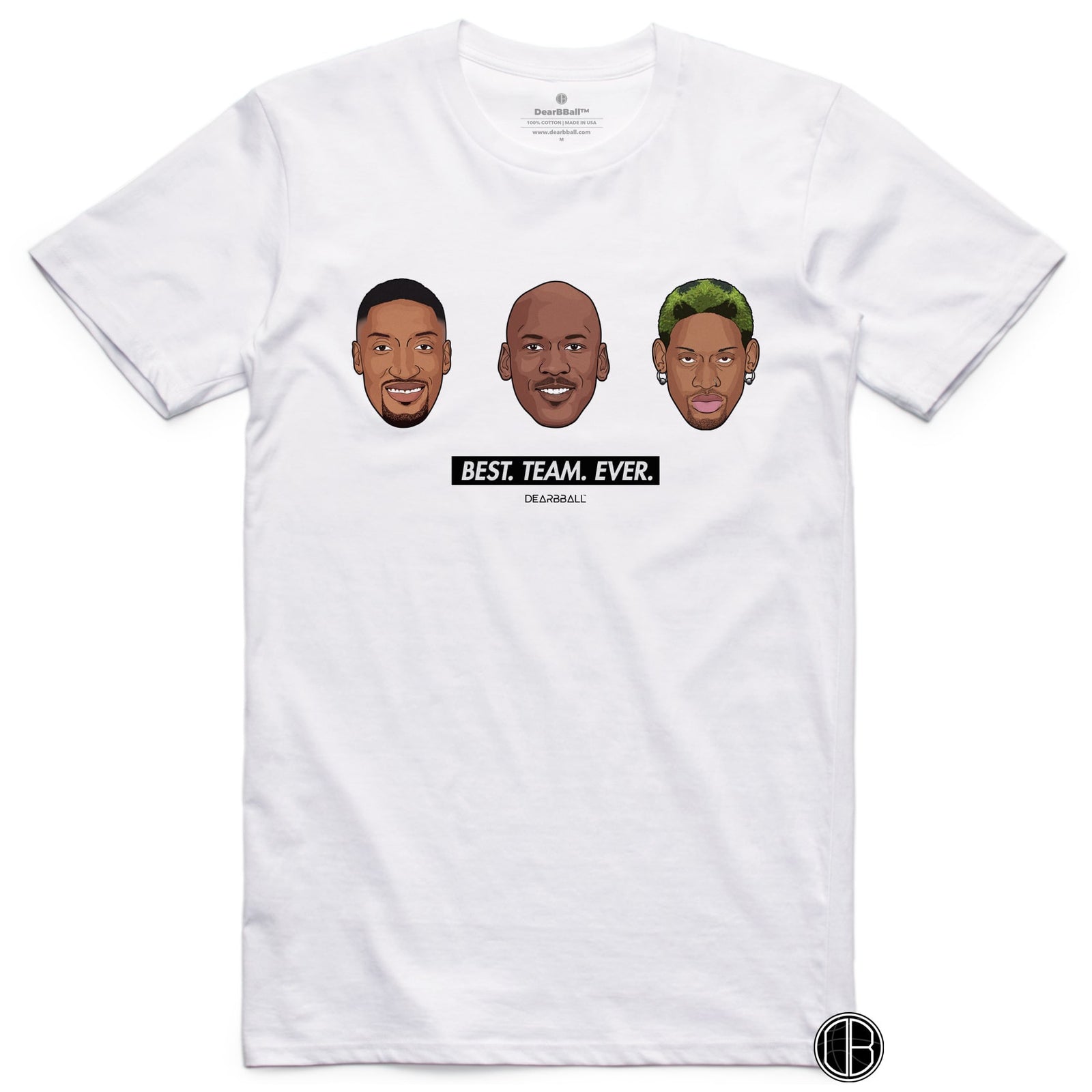 DearBBall T-Shirt - Best Team Ever Edition