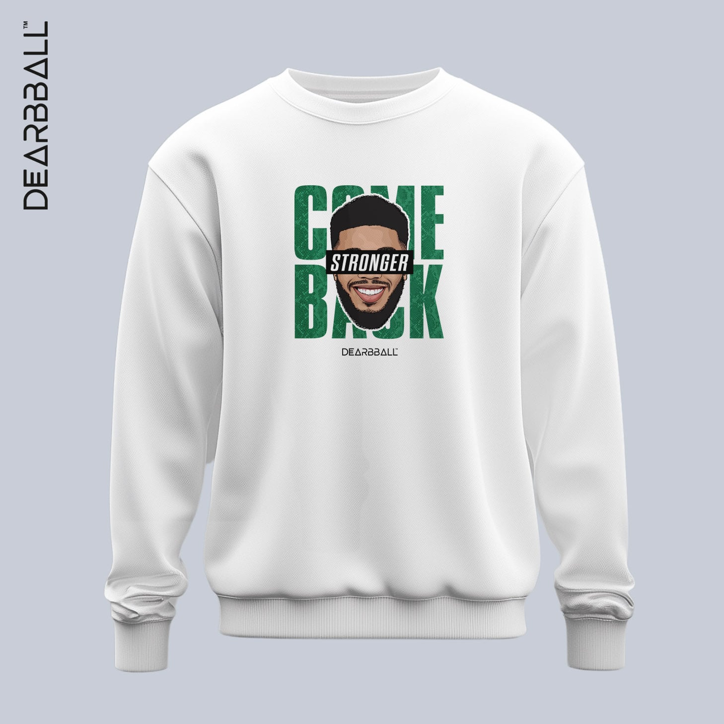 DearBBall Sweatshirt - COMEBACK STRONGER Edition