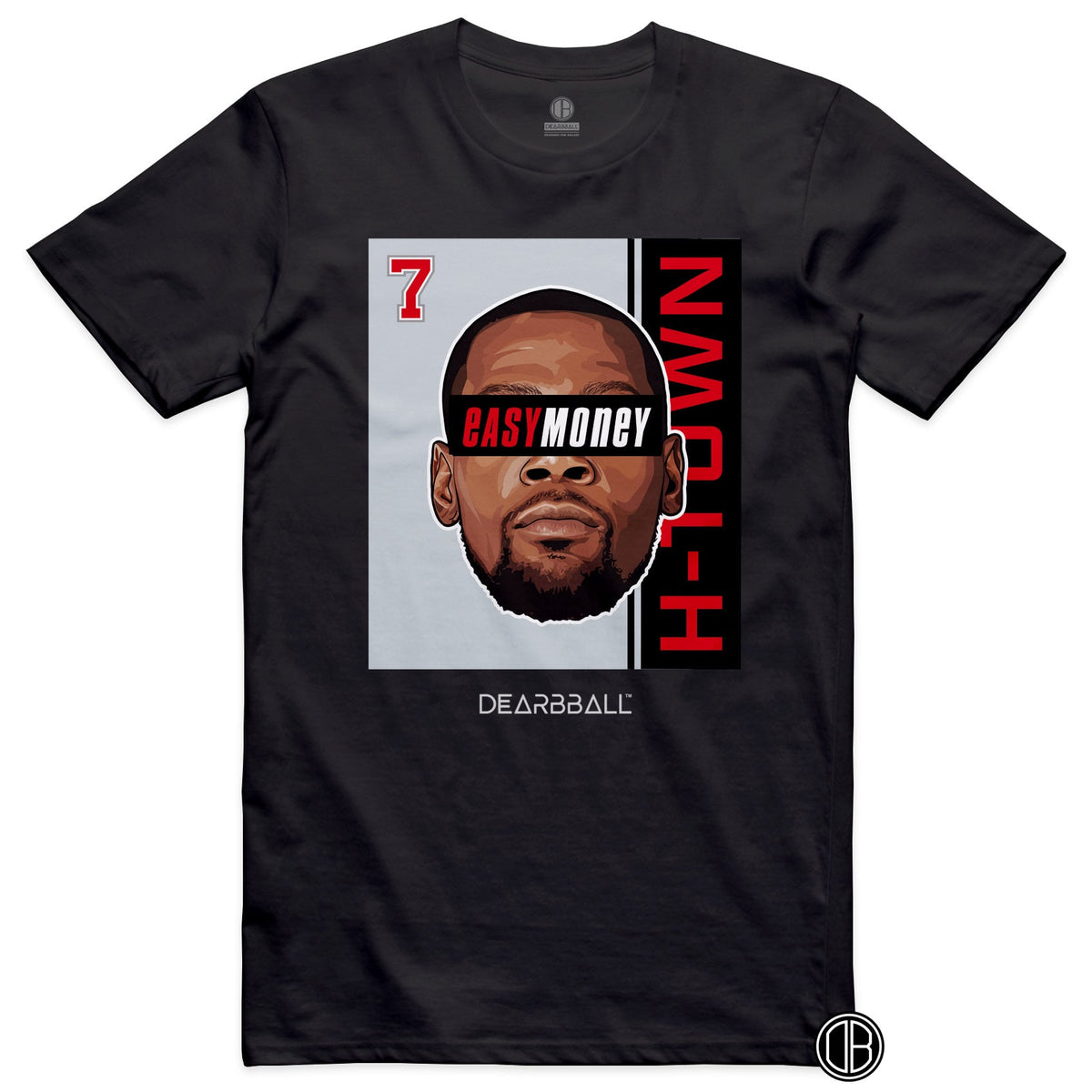 DearBBall T-Shirt - EasyMoney H-TOWN Edition