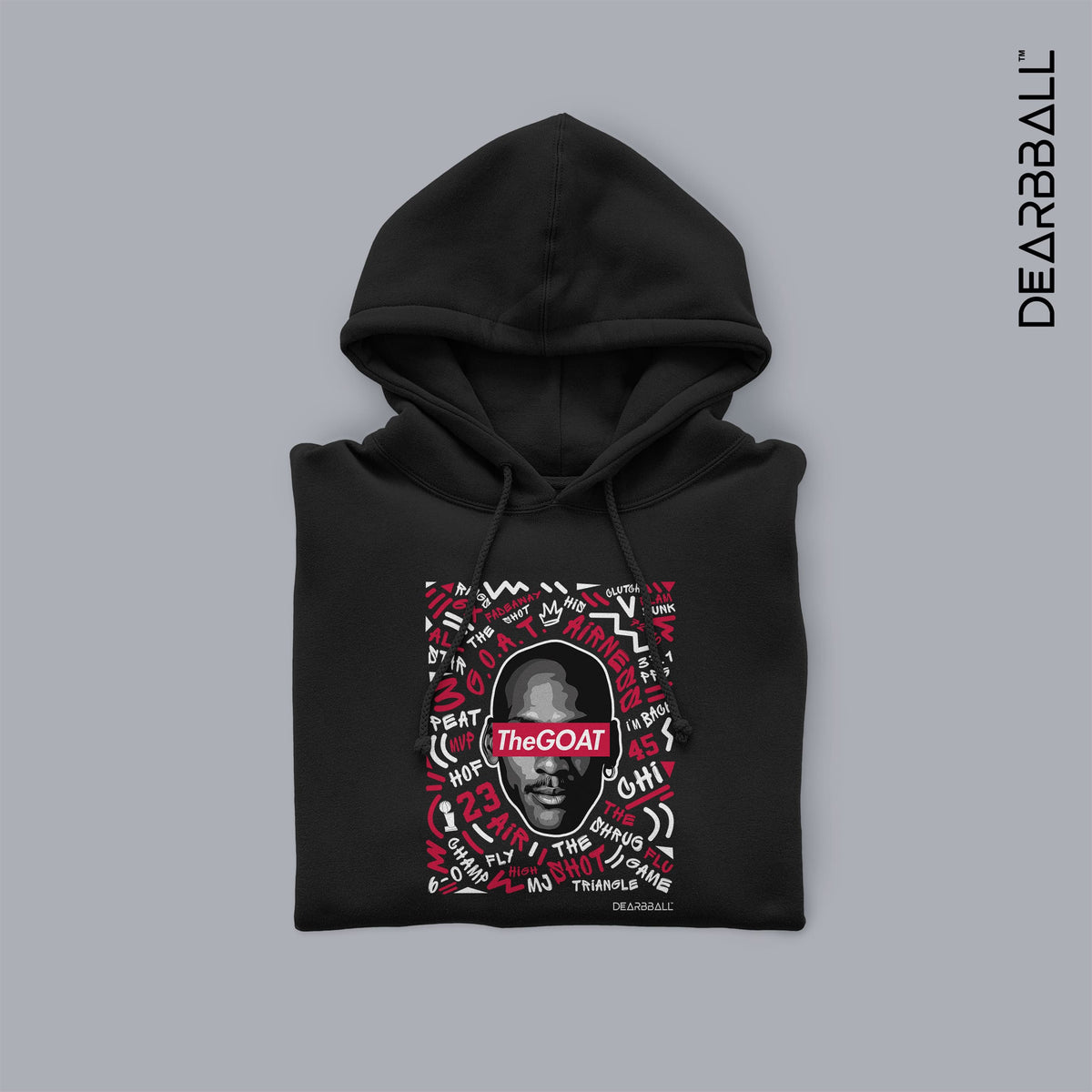DearBBall Hoodie - TheGOAT Words Matter Edition