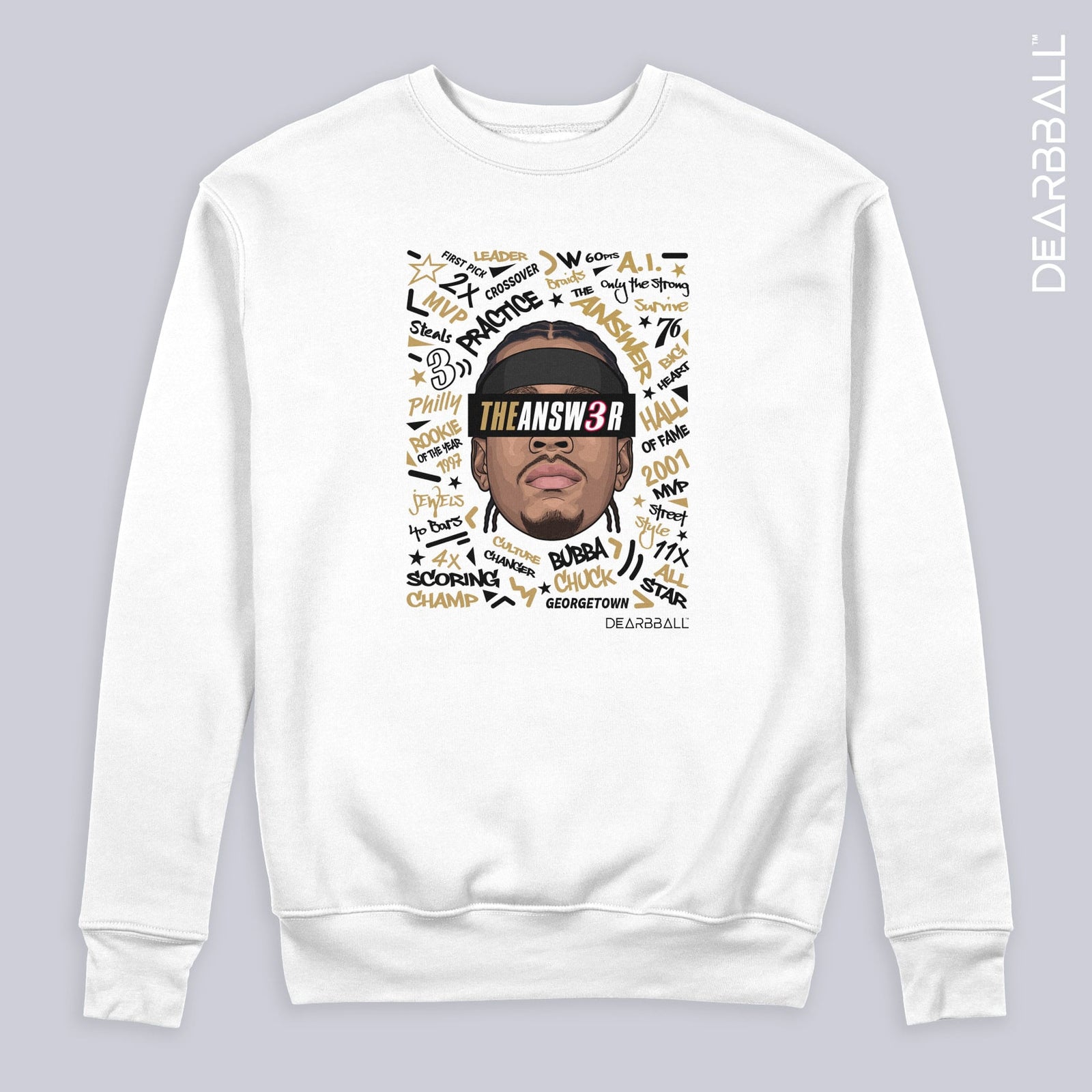 DearBBall Sweatshirt - The ANSWER 3 Words Matter Edition