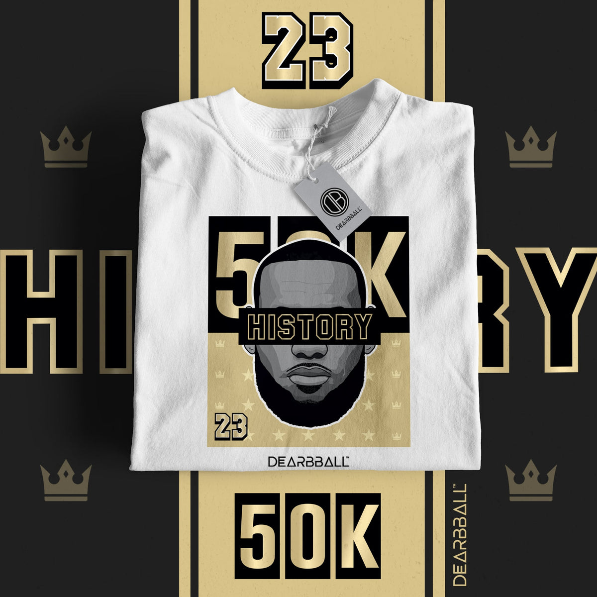 T-shirt DearBBall - KING 50K HISTORY Edição Ouro
