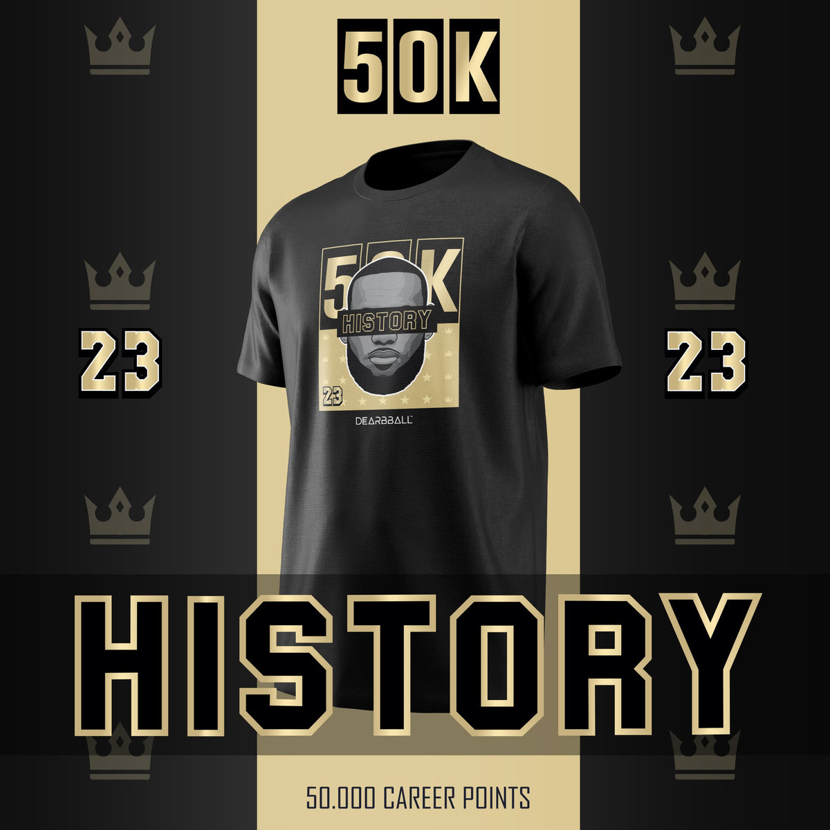 DearBBall T-Shirt - KING 50K HISTORY Gold Edition