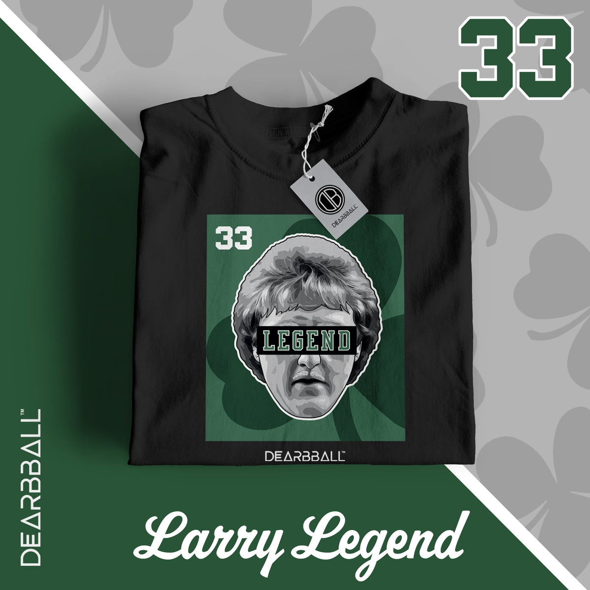 DearBBall T-Shirt - LARRY LEGEND Edition