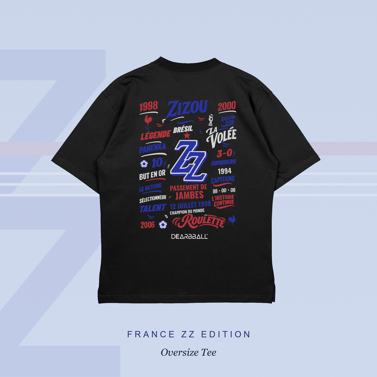 DearBBall T-Shirt Oversize Premium - ZIZOU 10 France Words Matter Edition