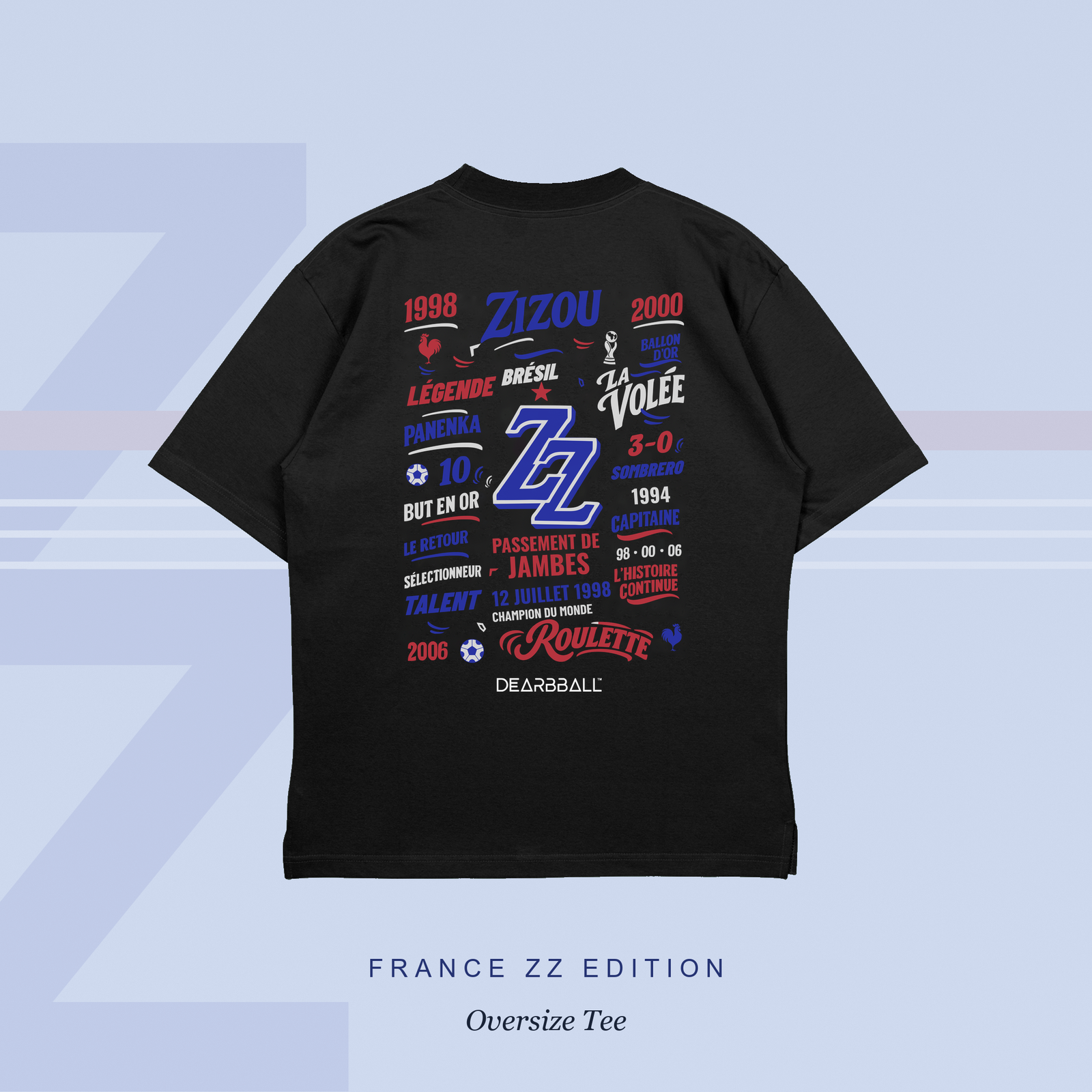 DearBBall T-Shirt Oversize Premium - ZIZOU 10 France Words Matter Edition