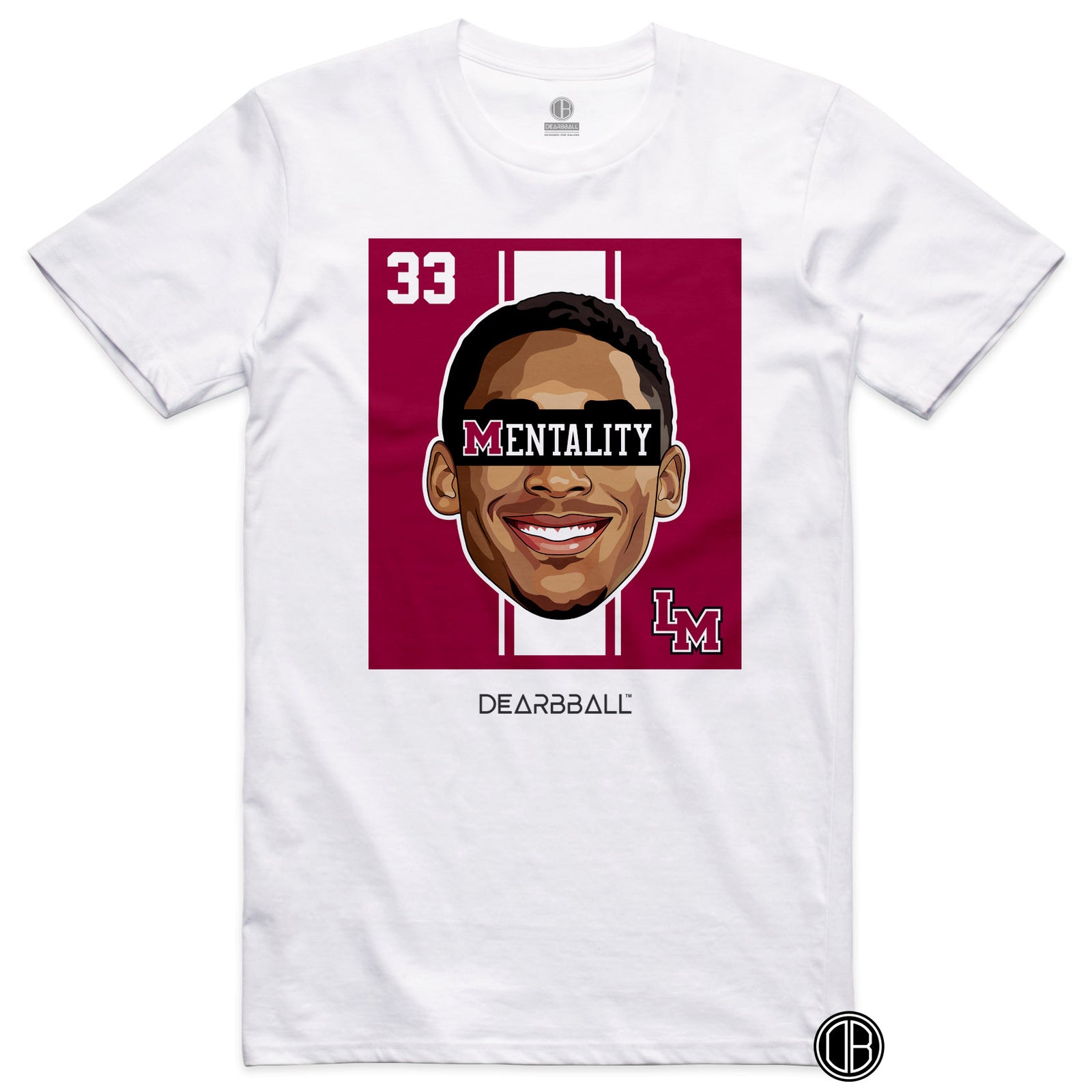 DearBBall T-Shirt - MENTALITY Lower Marion 33 Edition