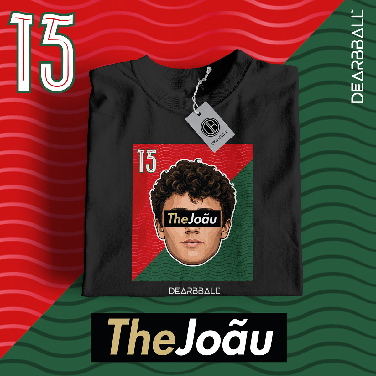 DearBBall T-skjorte - TheJOÃU Portugal CDM Edition