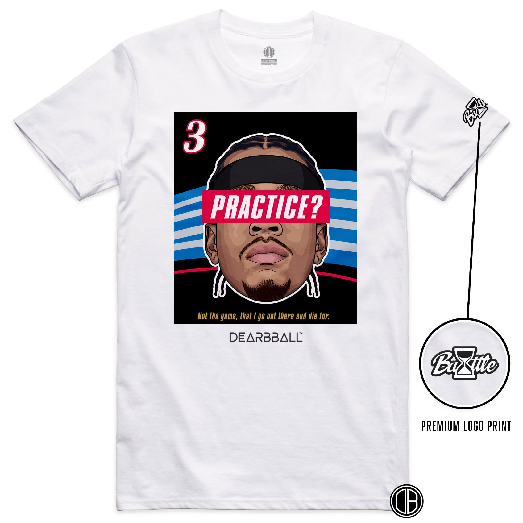 DearBBall T-Shirt - PRACTICE? BOG Premium Edition