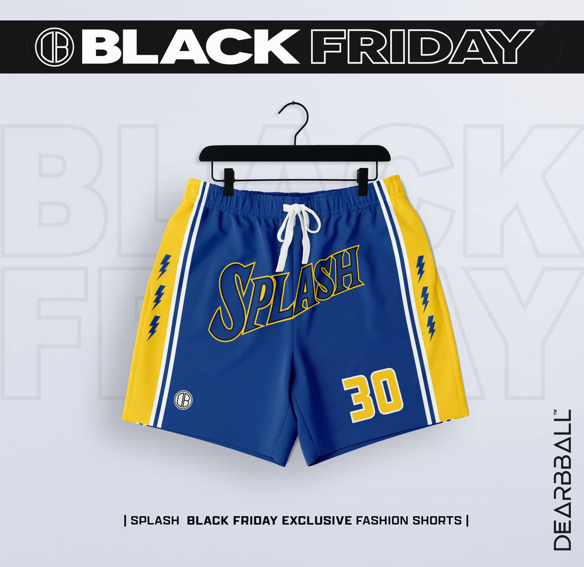 Pantaloncini Fashion DearBBall - Edizione Numerata SPLASH 30