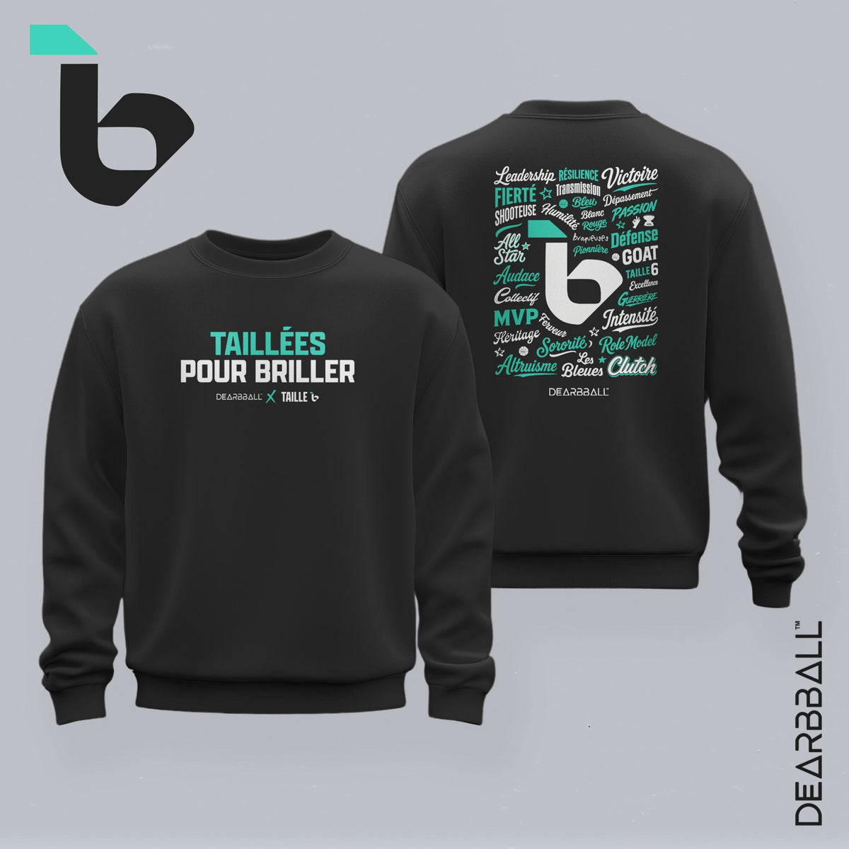 DearBBall Sweat Premium - Taillées pour Briller Taille6 Edition