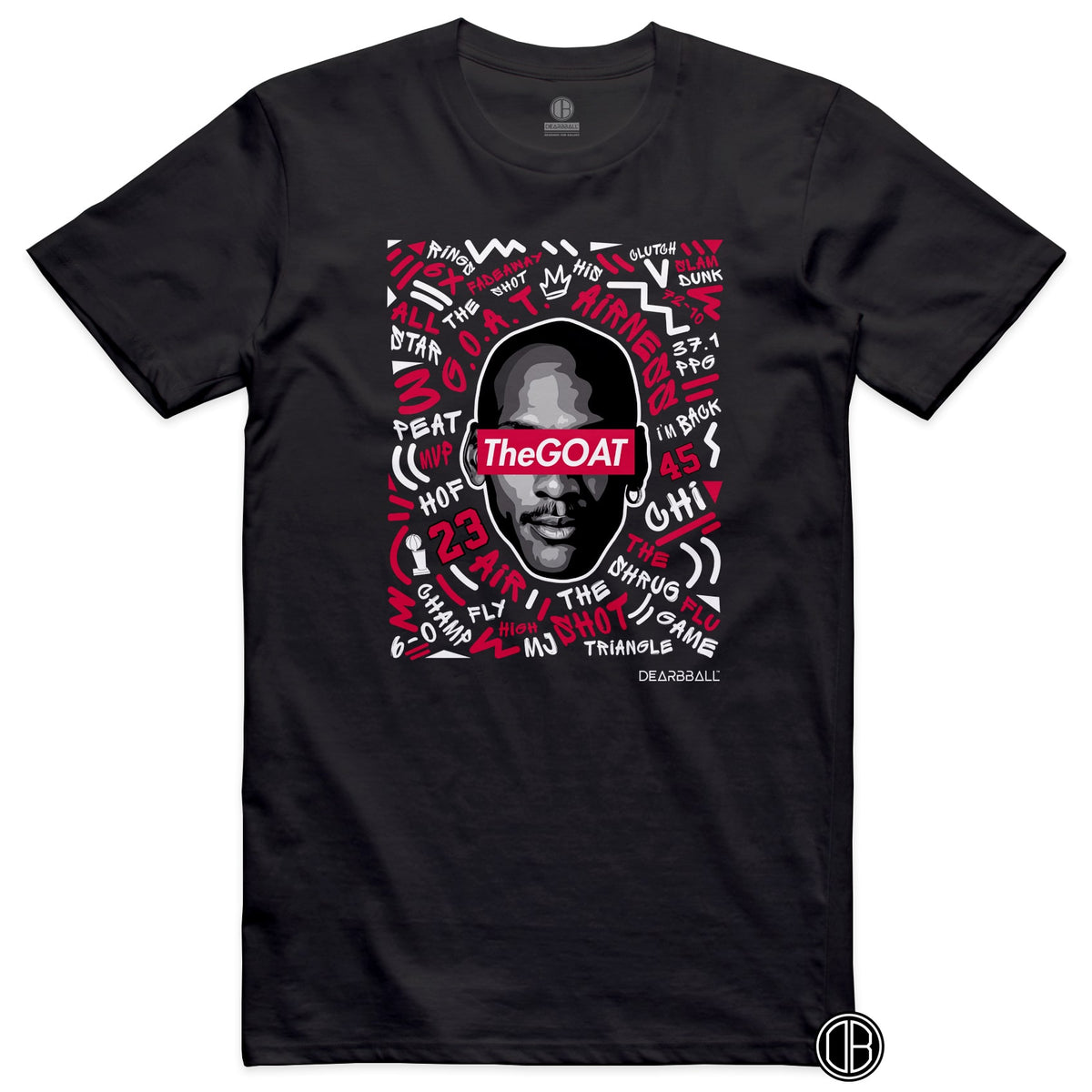 DearBBall T-skjorte - TheGOAT Words Matter-utgave