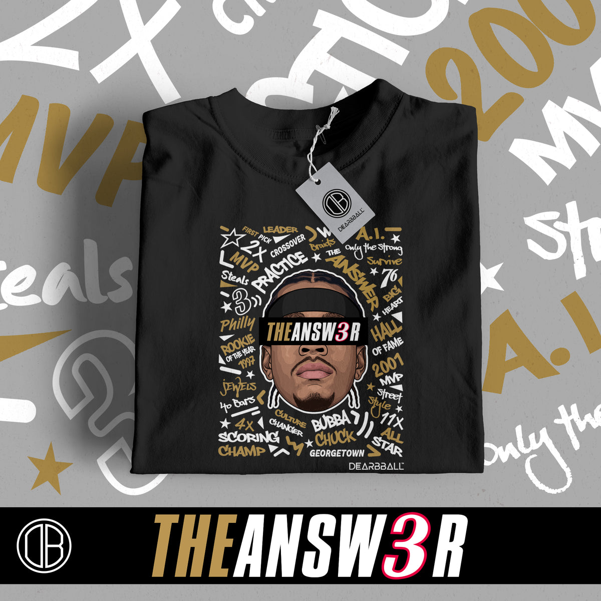 DearBBall T-skjorte - TheANSWER 3 Words Matter Utgave