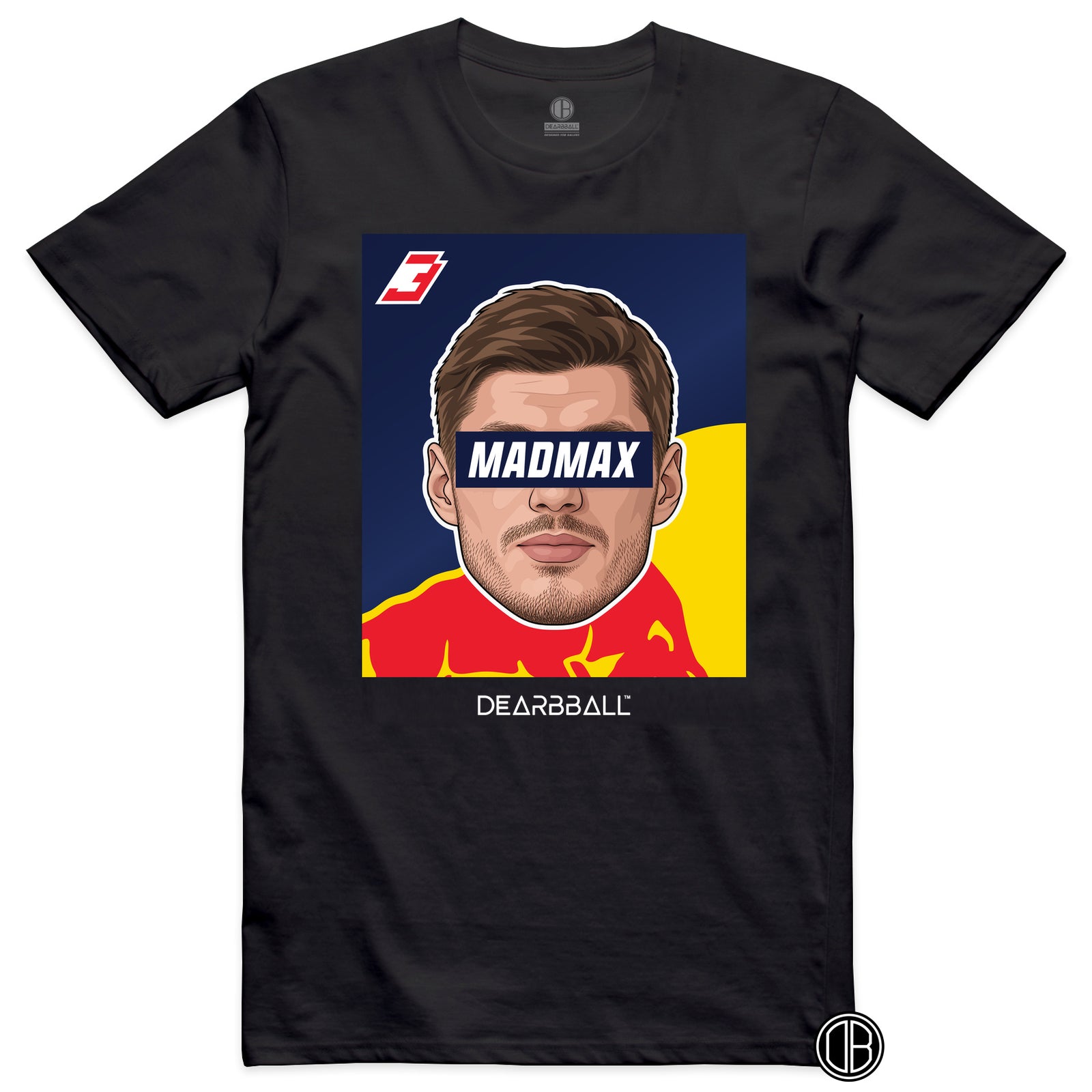 DearBBall T-Shirt - MADMAX Edition