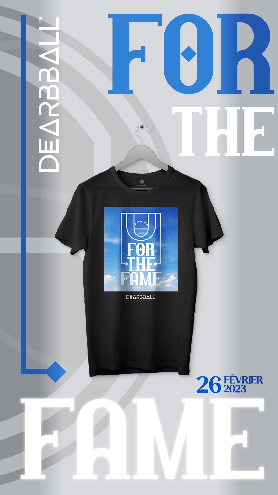 DearBBall T-Shirt - For The Fame Sky Edition Limitée