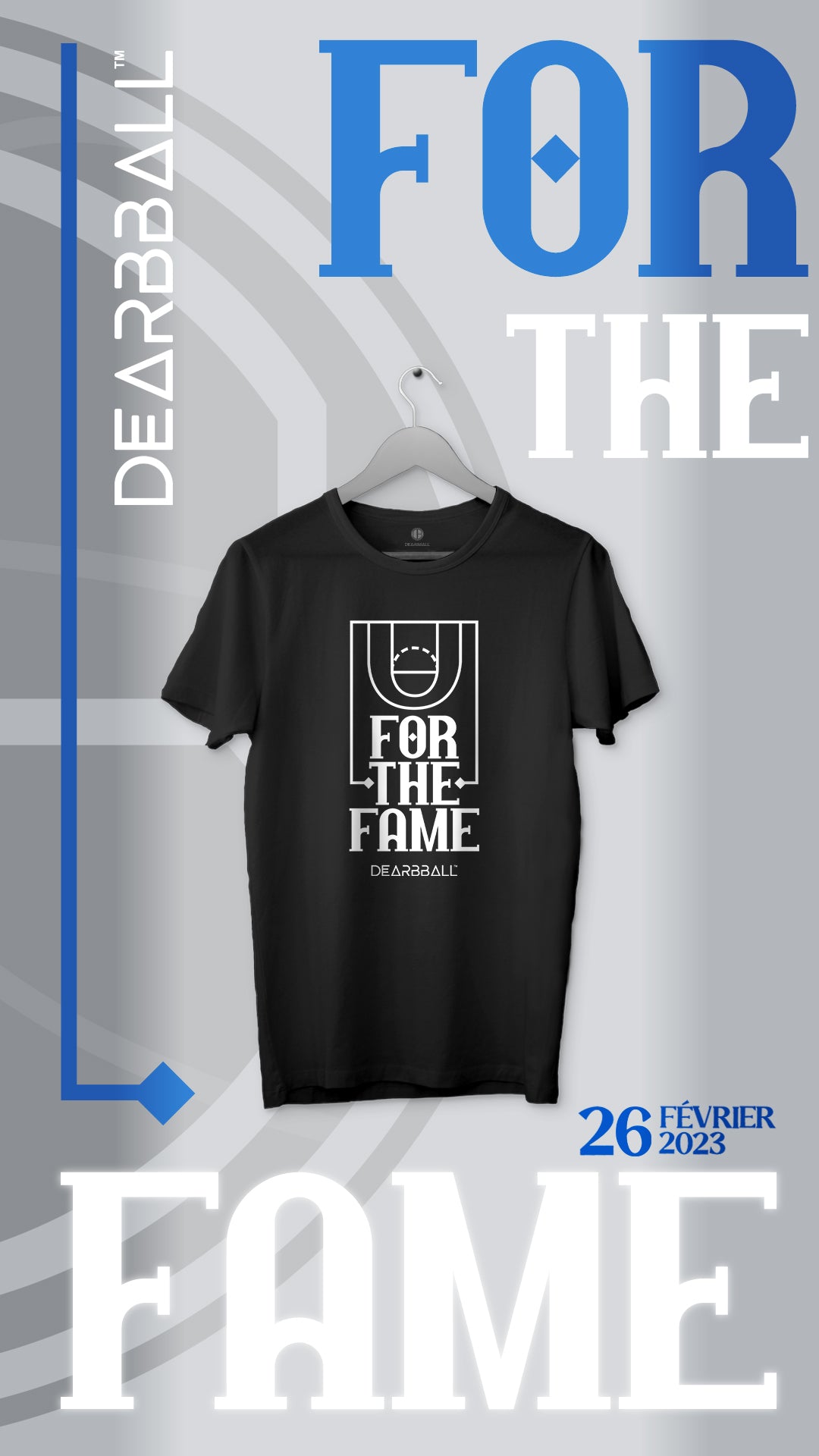 T-Shirt DearBBall - For The Fame Edição Limitada
