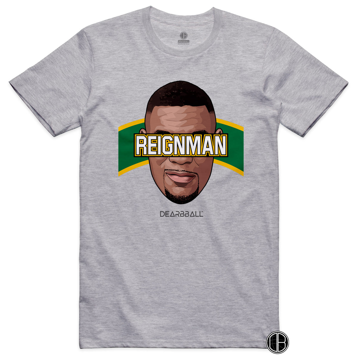 DearBBall T-Shirt - The ReignMan Seattle Edition
